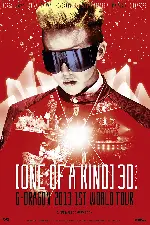 원 오브 어 카인드 3D ; G-DRAGON 2013 1ST WORLD TOUR 포스터 (ONE OF A KIND 3D ; G-DRAGON 2013 1ST WORLD TOUR poster)