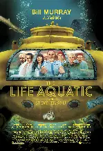 스티브 지소와의 해저 생활 포스터 (The Life Aquatic With Steve Zissou poster)
