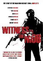 위트니스 맙 포스터 (Witness To The Mob poster)