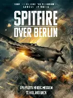 미션 투 베를린 포스터 (Spitfire Over Berlin poster)