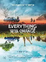에브리띵 윌 체인지 포스터 (Everything Will Change poster)