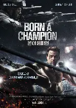 본 어 챔피언 포스터 (Born a Champion poster)
