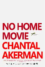 노 홈 무비  포스터 (No Home Movie poster)