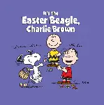 찰리브라운-부활절 포스터 (It's the Easter Beagle, Charlie Brown poster)
