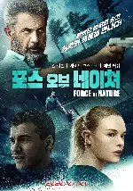포스 오브 네이쳐 포스터 (Force of Nature poster)