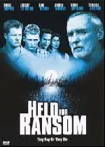 헬드 포 랜섬 포스터 (Held For Ransom poster)