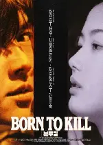 본 투 킬 포스터 (Born to Kill poster)