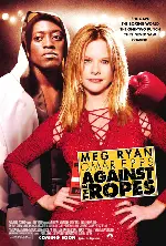 멕 라이언의 더 챔피언 포스터 (Against The Ropes poster)