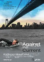 어게인스트 더 커런트 포스터 (Against the Current poster)
