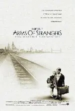 낯선 사람들의 품속으로 포스터 (Into The Arms Of Strangers poster)