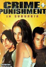 살인을 꿈꾸는 아이들 포스터 (Crime And Punishment In Suburbia poster)