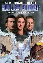 하드레인 에볼루션 포스터 (Killer Flood: The Day the Dam Broke poster)