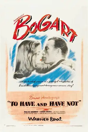 소유와 무소유 포스터 (To Have And Have Not poster)