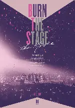 번 더 스테이지: 더 무비 포스터 (Burn the Stage: the Movie poster)