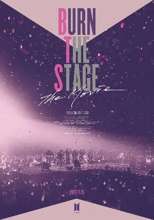 번 더 스테이지: 더 무비 포스터 (Burn the Stage: the Movie poster)