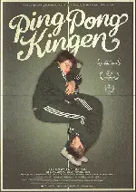탁구는 나의 힘 포스터 (The King Of Ping Pong poster)