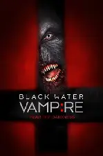 블랙 워터 뱀파이어 포스터 (The Black Water Vampire poster)