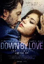 다운 바이 러브 포스터 (Down by Love poster)