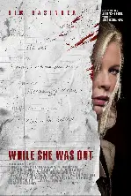 그녀가 외출하는 동안 포스터 (While She Was Out poster)