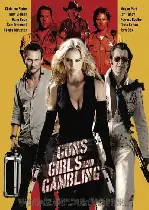 지.지.지 포스터 (Guns, Girls and Gambling poster)