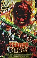 엽기 영화 공장 포스터 (Terror Firmer poster)