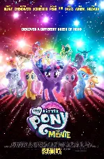 마이 리틀 포니 - 더 무비 포스터 (My Little Pony: The Movie poster)