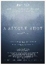 싱글 샷  포스터 (A Single Shot poster)