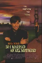 그래서 나는 도끼부인과 결혼했다 포스터 (So I Married an Axe Murderer poster)
