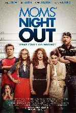 맘스 나이트 아웃 포스터 (Moms' Night Out poster)