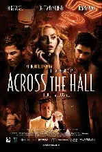 어크로스 더 홀 포스터 (Across the Hall poster)