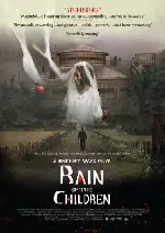 레인 오브 칠드런 포스터 (Rain of the Children poster)