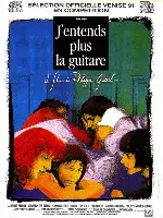 더 이상 기타소리를 들을 수 없어 포스터 ( J'Entends Plus La Guitare / I Don't Hear the Guitar Anymore poster)