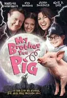 베이브는 외출 중 포스터 (My Brother The Pig poster)