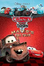 카 툰:메이터의 놀라운 이야기 포스터 (Cars Toons Mater's Tall Tales poster)