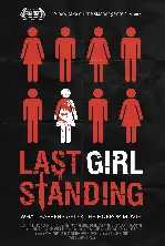 라스트 걸 스탠딩 포스터 (Last Girl Standing poster)