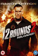 12 라운드 2  포스터 (12 Rounds: Reloaded poster)