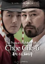 동학, 수운 최제우 포스터 (The Passion of a Man Called Choe Che-u poster)