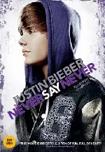 저스틴 비버 : 네버 세이 네버 포스터 (Justin Bieber: Never Say Never poster)