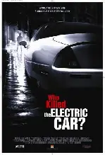 누가 전기자동차를 죽였나? 포스터 (Who Killed the Electric Car? poster)