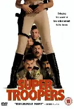 와일드 패트롤 포스터 (Super Troopers poster)