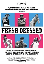 프레쉬 드레스드 포스터 (Fresh Dressed poster)