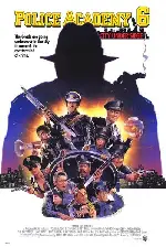 폴리스 아카데미 6 포스터 (Police Academy 6: City Under Siege poster)