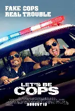 렛츠 비 캅스 포스터 (Let's Be Cops poster)