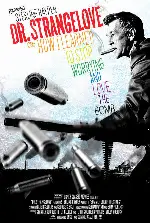 닥터 스트레인지러브 포스터 (Dr. Strangelove or : How I Learned to Stop Worrying and Love the Bomb poster)