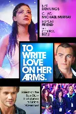 그녀의 팔에 사랑을 새겨줘 포스터 (To Write Love on Her Arms poster)