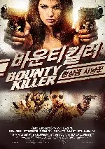 바운티 킬러 포스터 (Bounty Killer poster)