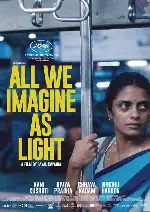 우리가 빛이라 상상하는 모든 것 포스터 (All We Imagine as Light poster)