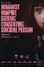 난 엄청 창의적인 휴머니스트 뱀파이어가 될 거야 포스터 (Humanist Vampire Seeking Consenting Suicidal Person poster)